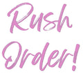 Rush Order