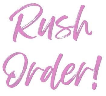Rush Order